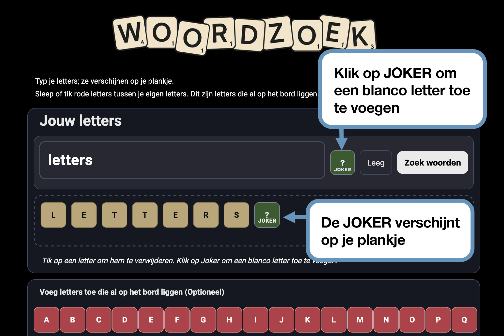 Joker toevoegen aan je letters in Woordzoek.nl om meer woordmogelijkheden te vinden.