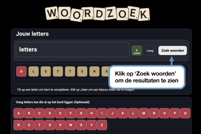 Zoek woorden met je letters – Online woordhulp voor Scrabble en Wordfeud Klik op ‘Zoek woorden’ in Woordzoek.nl om geldige woorden te vinden.